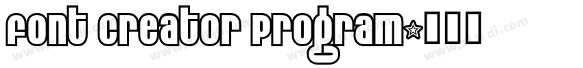 Font Creator Program字体转换